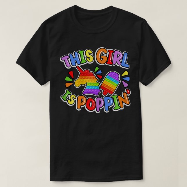 Camiseta Funny This Girl Is Poppin Cool Fidget Shape Pop It (Frente do Design)