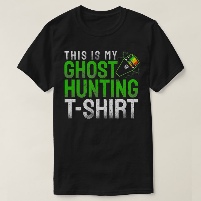 Camiseta Funny This Is My Ghost Hunting  EMF Reader  (Frente do Design)