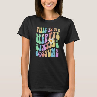 Camiseta Funny THIS IS MY HIPPIE SIXTIES COSTUME Groovy 60'