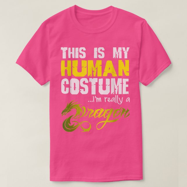 CAMISETA FUNNY THIS IS MY HUMAN COSTUME IM REALLY A DRAGON  (Frente do Design)