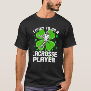 Camiseta Funny To Be A Lacrosse Player Shamrock St Patrick'