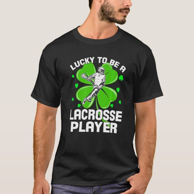 Camiseta Funny To Be A Lacrosse Player Shamrock St Patrick' (Frente)