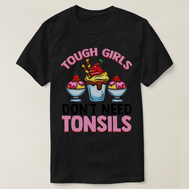 Camiseta Funny Tonsils Removal Gift Girls Cool Tonsillectom (Frente do Design)