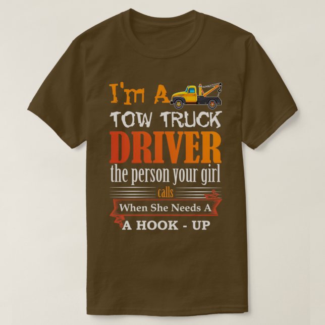 Camiseta Funny Tow Truck Driver for Wrecker Operator Graphi (Frente do Design)