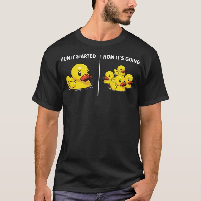 Camiseta Funny Toy Rubber Duck How it Started How It's Goin (Frente)