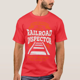 Camiseta Funny Track Railroad Inspector Gift