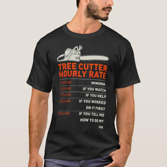 Camiseta Funny Tree Cutter Hourly Rate Gift baked pirate sh (Frente)