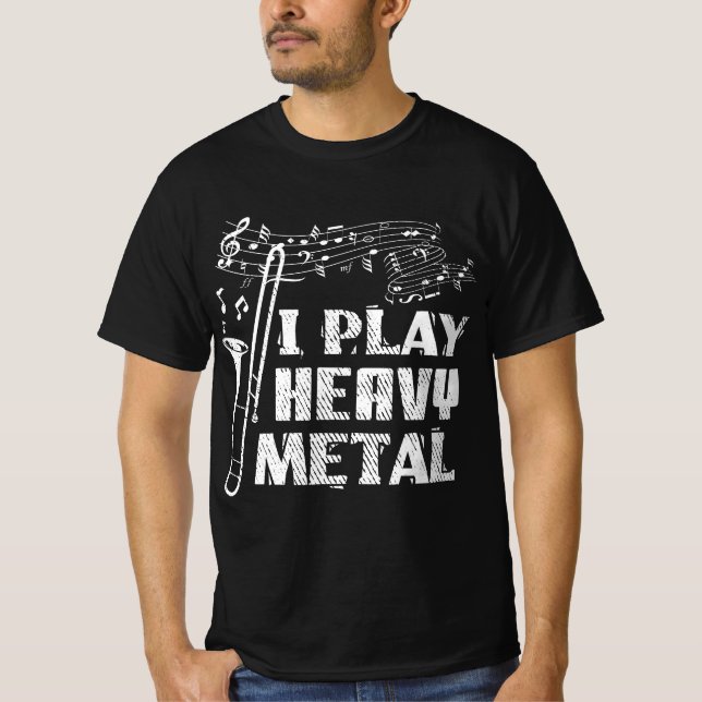 Camiseta Funny Trombone Player I Play Heavy Metal Marching  (Frente)
