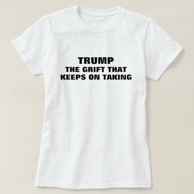 Camiseta Funny Trump Grifter (Frente do Design)