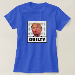 Camiseta Funny Trump Guilty