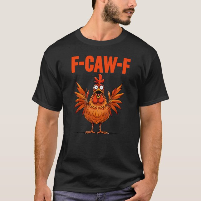 Camiseta Funny Turkey F-CAW-F Thanksgiving Chicken (Frente)