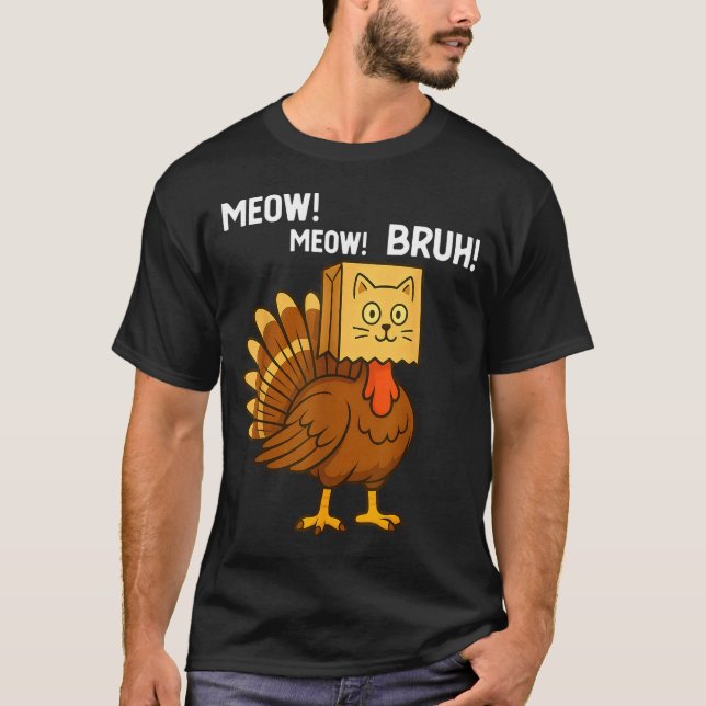 Camiseta Funny Turkey Meow Thanksgiving Fake Cat Meow Bruh  (Frente)