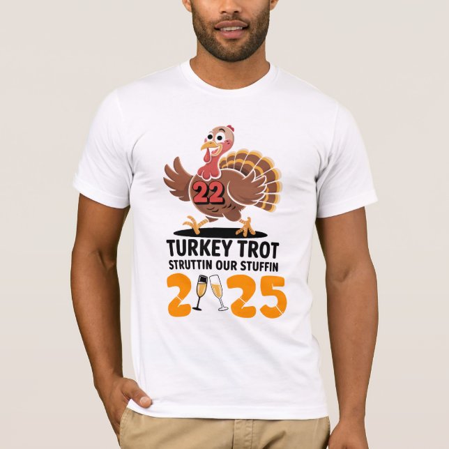 Camiseta Funny Turkey Trot 2025 Struttin Our Stuffin Thanks (Frente)