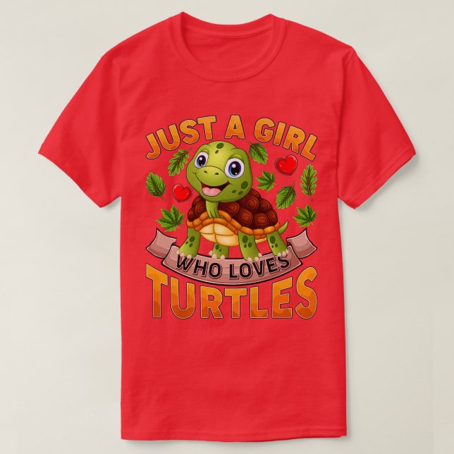 Camiseta Funny Turtle Animal Lover Just A Girl Who Loves Tu (Frente do Design)