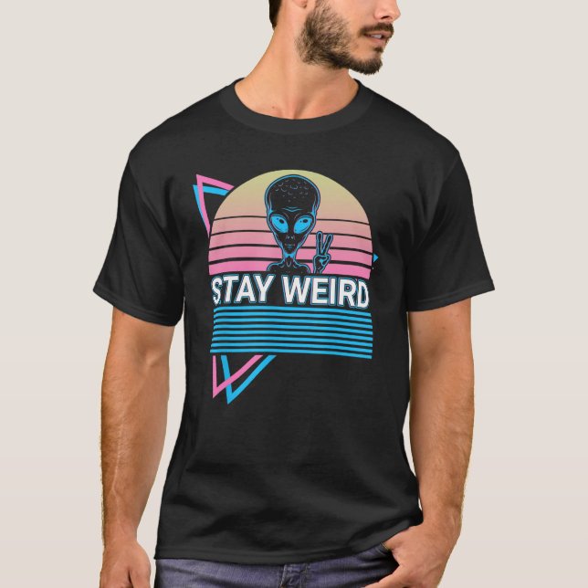 Camiseta Funny Ufo Alien Astronomy Aliens Stay Weird (Frente)