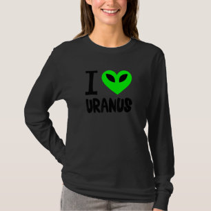 Camiseta Funny Uranus Gag Space Planet I Love Uranus