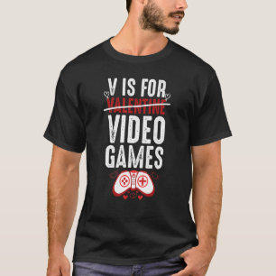 Camiseta Funny V É Para Videos games Valantins Dia Legal Ga
