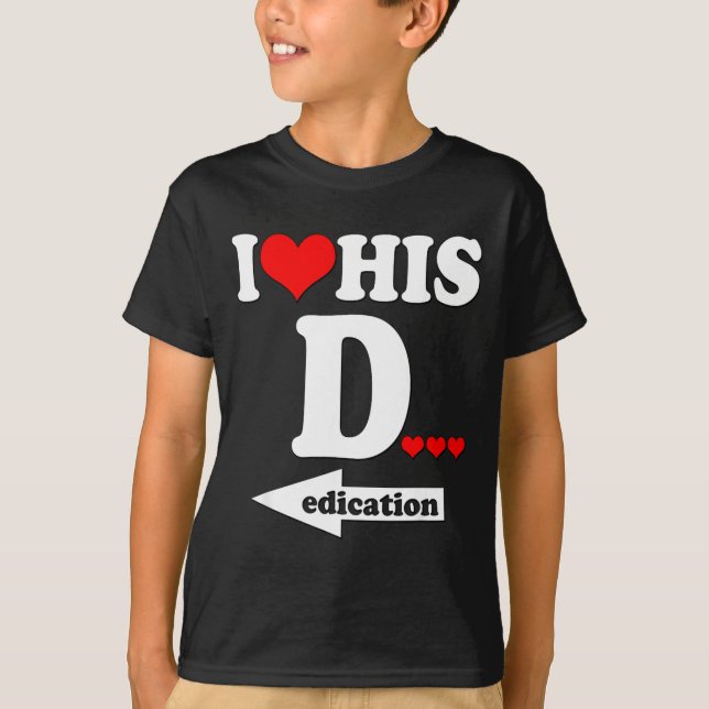 Camiseta Funny Valentine's Day Couple Matching I Love His D (Frente)