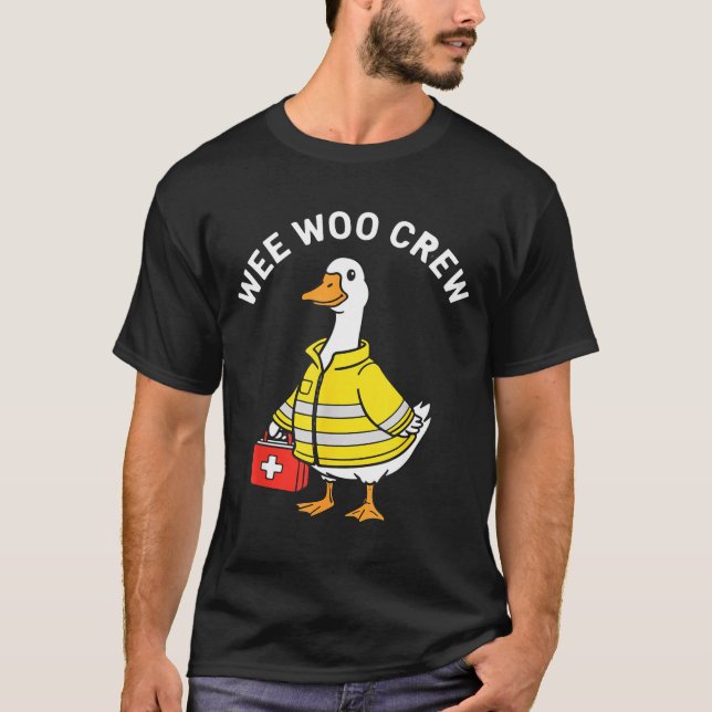 Camiseta Funny Wee Woo Crew Goose Emt Paramedic Firefighter (Frente)