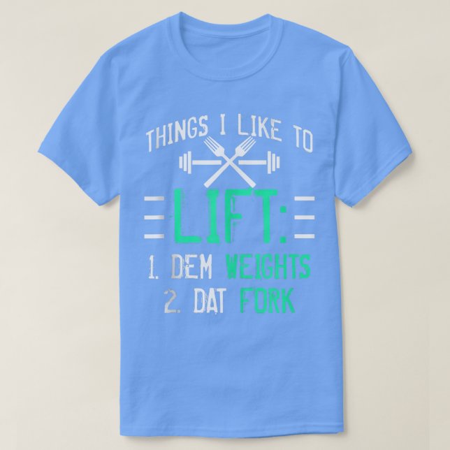 Camiseta Funny Weight Lifting With Sayings Lift Dat Fork Gy (Frente do Design)