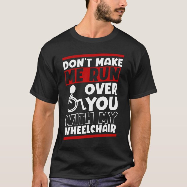 Camiseta Funny Wheelchair Driver Humor (Frente)