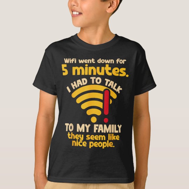 Camiseta Funny Wifi Went Down Quote Computer Nerd For Prete (Frente)