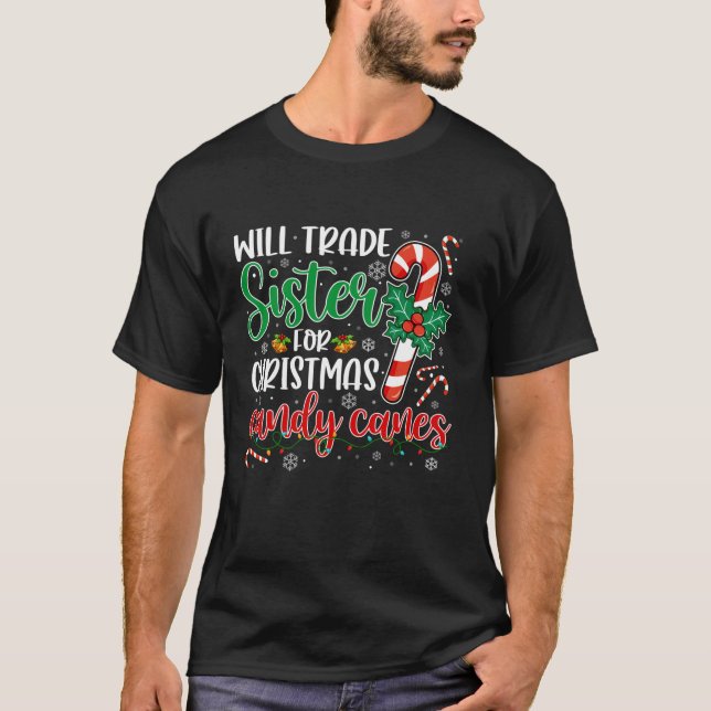 Camiseta Funny Will Trade Sister For Christmas Candy Canes  (Frente)