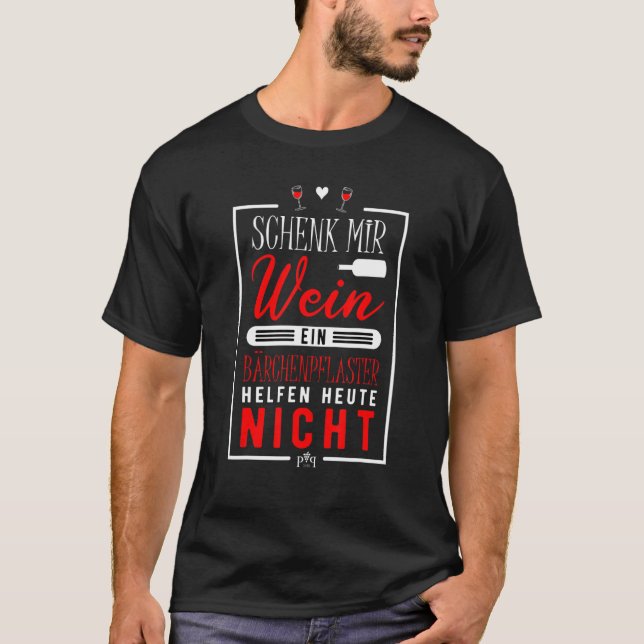 Camiseta Funny wine glass saying - gift for wine connoisseu (Frente)