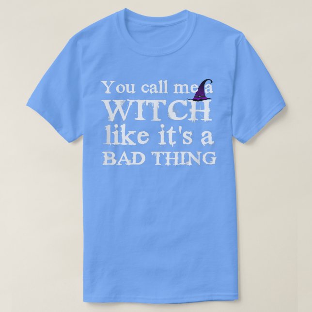 Camiseta Funny Witch , Witches T, Feminist Halloween Tee 10 (Frente do Design)