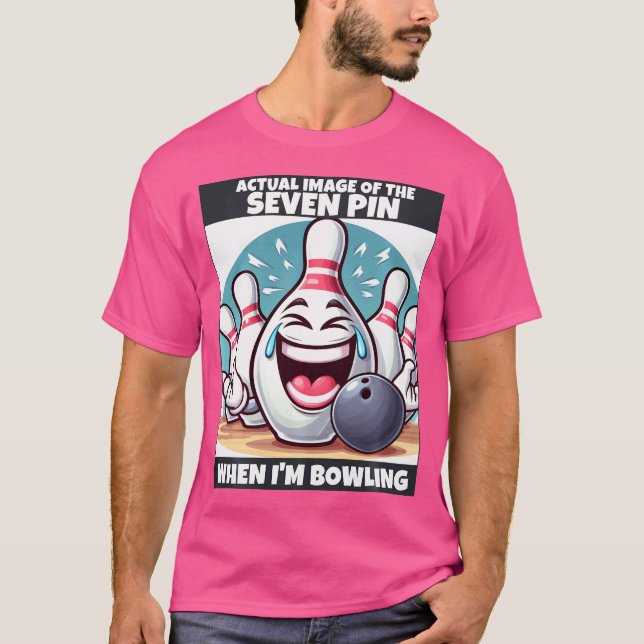 Camiseta Funny Wo Seven Pin Laughing When I'M Bowling (Frente)