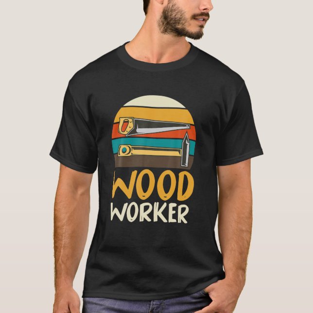 Camiseta Funny Woodworker Carpenter Craftsman Tool Woodwork (Frente)