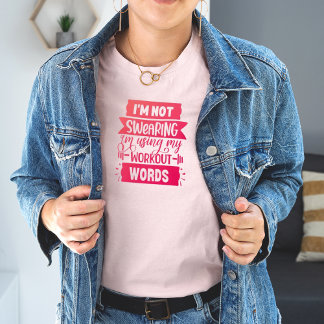 Camiseta Funny Workout Words Pink Gym T-Shirt