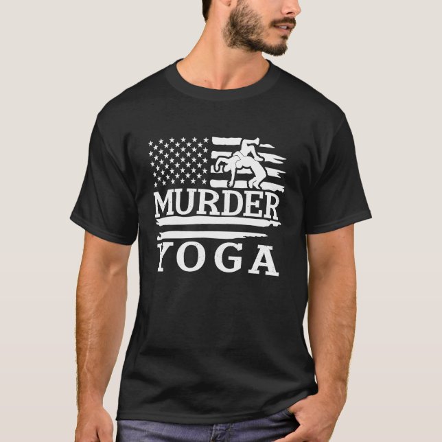 Camiseta Funny Wrestling Murder Yoga Wrestler Wrestling Lov (Frente)