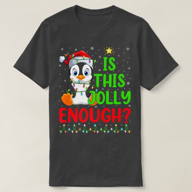 Camiseta Funny Xmas Tree Is This Jolly Enough Penguin Bird  (Frente do Design)