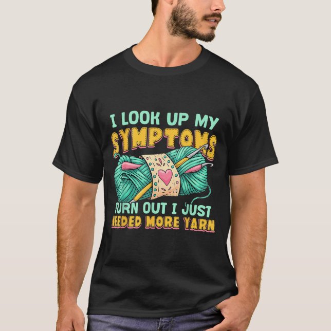 Camiseta Funny Yarn Symptoms Needed More Yarn Knitting Croc (Frente)