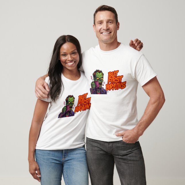 Camiseta Funny Zombie Couple Shirts | But First Brains Tee (Unissex)