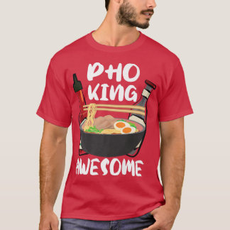 Camiseta Funnyramen Noodle Soup Lover Pho King Awesome 109