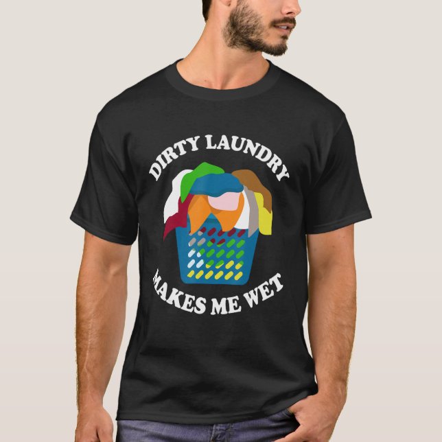 Camiseta Funy Laundry Lady Laundry Makes Me Wet Laundry Wor (Frente)