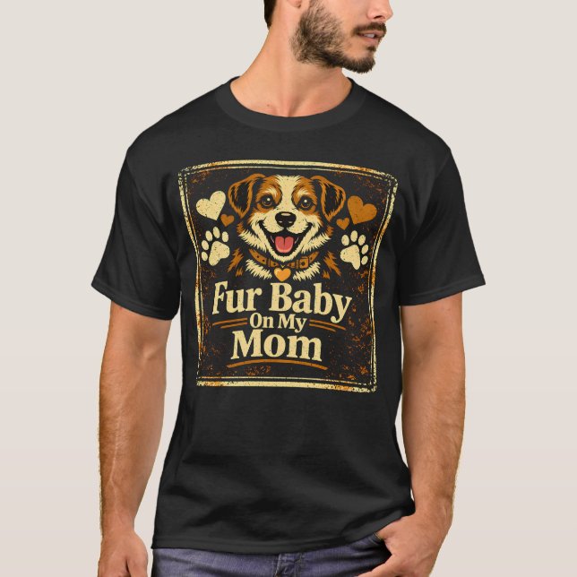 Camiseta Fur Baby Mom – Pet Parent Love Pride Tee (Frente)