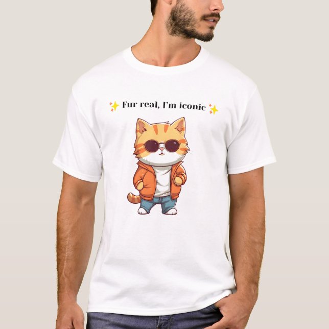 Camiseta Fur Real, I’m Iconic | Funny Cat Graphic T-Shirt (Frente)