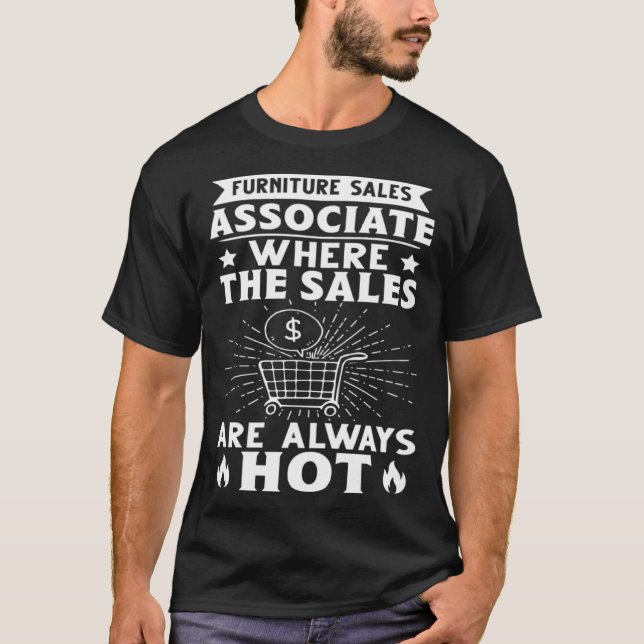 Camiseta Furniture Sales Associate Where The Sales Are Alwa (Frente)