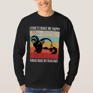 Camiseta Furões Me Fazem Feliz Humanos Me Fazem Doer a Cabe