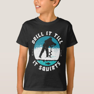 Camiseta Furoso Broca Até Que Jorra Pesca no Gelo Gi