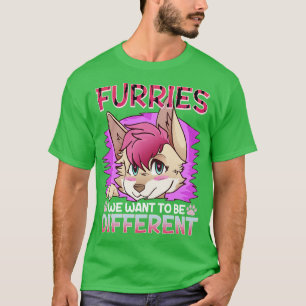 Camiseta Furries queremos ser diferentes I Furries Fandom 1