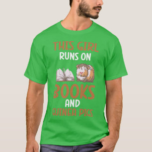 Camiseta Furry Potato This Girl Runs On Books And Guinea Pi