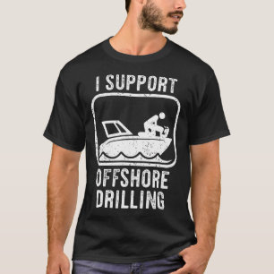 Camiseta Furtuoso Iate Vela Eu Apoio Perfuração Offshore