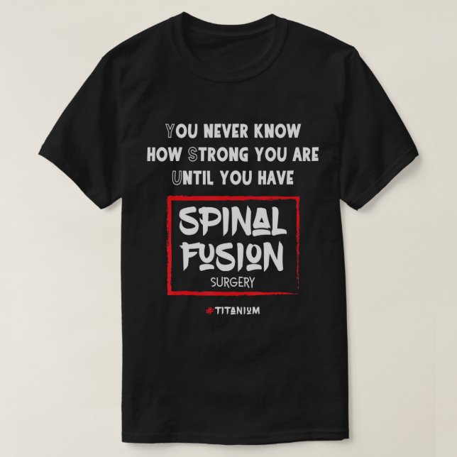 Camiseta Fusão Spinal Cirurgia de Trás T-Shirt (Frente do Design)