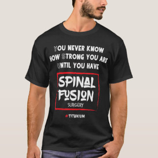 Camiseta Fusão Spinal Cirurgia de Trás T-Shirt