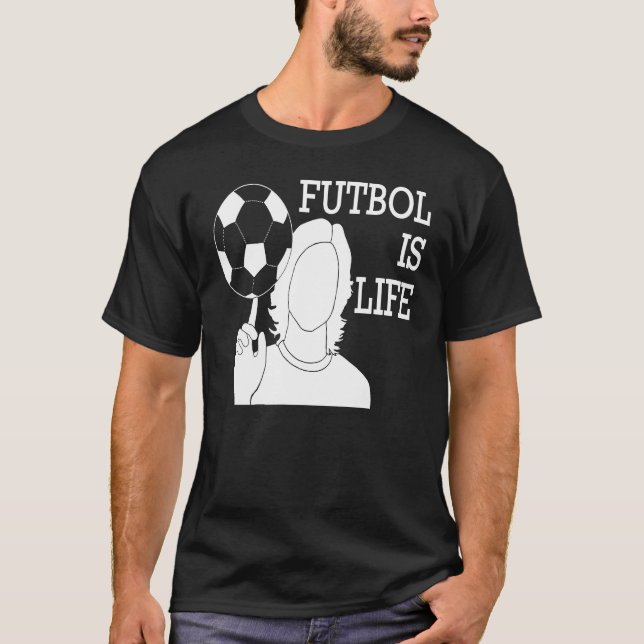Camiseta Futbol Is Life (Frente)