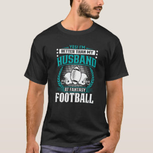 Camiseta Futebol de fantasia Sim sou melhor que meu marido